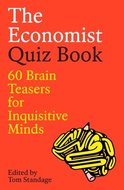 THE ECONOMIST QUIZ BOOK : 60 BRAIN TEASERS FOR INQUISITIVE MINDS | 9781805223795 | TOM STANDAGE