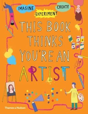 THIS BOOK THINKS YOURE AN ARTIST | 9780500651384 | HARRIET RUSSELL