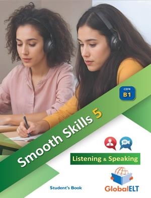 SMOOTH-SKILLS LEVEL 5 LISTENING-SPEAKING - SELF-STUDY EDITION | 9781805371984