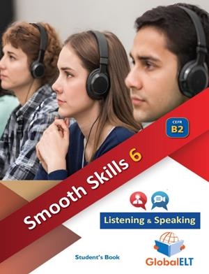 SMOOTH-SKILLS LEVEL 6 LISTENING-SPEAKING - SELF-STUDY EDITION | 9781805371991