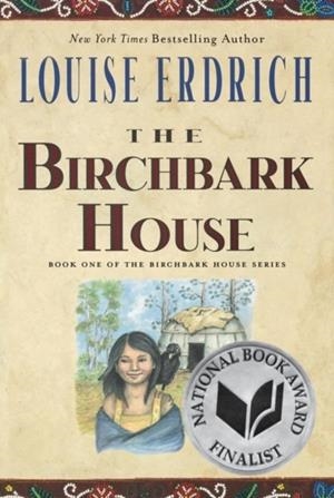 THE BIRCHBARK HOUSE | 9780063064164 | LOUISE ERDICH