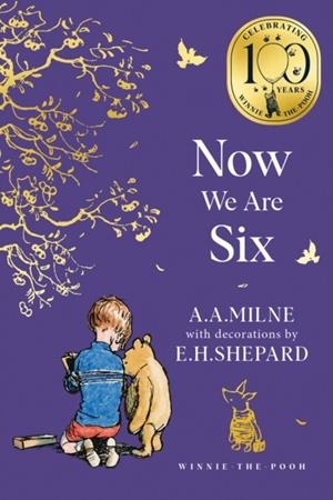 WINNIE-THE-POOH: NOW WE ARE SIX | 9780008648039 | A.A. MILNE