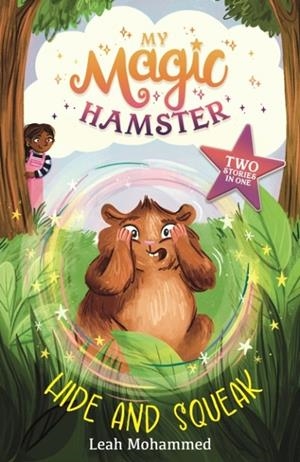 MY MAGIC HAMSTER 02: HIDE & SQUEAK | 9781804536322 | LEAH MOHAMMED