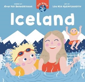 OUR WORLD: ICELAND | 9798888596678 | ÆVAR ÞOR BENEDIKTSSON