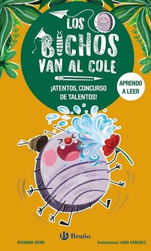 LOS BICHOS VAN AL COLE, 2. ¡ATENTOS, CONCURSO DE TALENTOS! | 9788469640289 | ISERN, SUSANNA