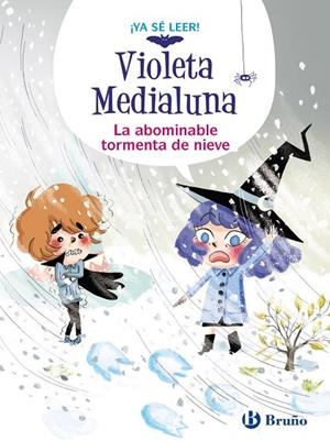 VIOLETA MEDIALUNA, 7. LA ABOMINABLE TORMENTA DE NIEVE | 9788469644546 | ALMÉRAS, ARNAUD