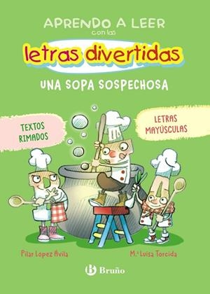 APRENDO A LEER CON LAS LETRAS DIVERTIDAS, 5. UNA SOPA SOSPECHOSA | 9788469643396 | PILAR LÓPEZ ÁVILA