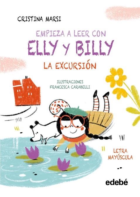 EMPIEZA A LEER CON ELLY Y BILLY: LA EXCURSIÓN | 9788468375779 | MARSI, CRISTINA