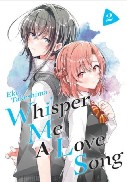 WHISPER ME A LOVE SONG 2 | 9781646511464 | EKU TAKESHIMA