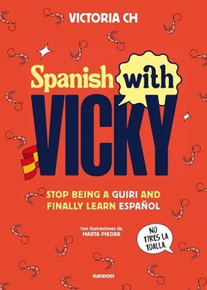 SPANISH WITH VICKY | 9788419441355 | CH, VICTORIA