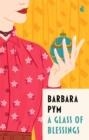 A GLASS OF BLESSINGS | 9780349016122 | BARBARA PYM