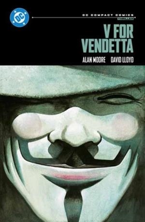 V FOR VENDETTA: DC COMPACT COMICS EDITION | 9781799503132 | ALAN MOORE, DAVID LLOYD