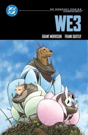 WE3: DC COMPACT COMICS EDITION | 9781799503255 | GRANT MORRISON, FRANK QUITELY