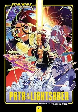 STAR WARS: PATH OF THE LIGHTSABER, VOL. 1 | 9781974752867 | KENNY RUIZ