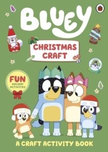 BLUEY: A CHRISTMAS CRAFT | 9780241728512 | BLUEY