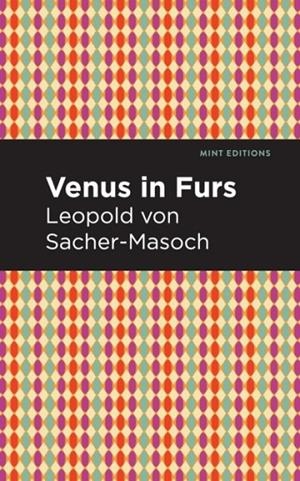 VENUS IN FURS | 9781513271712 | LEOPOLD SACHER-MASOCH