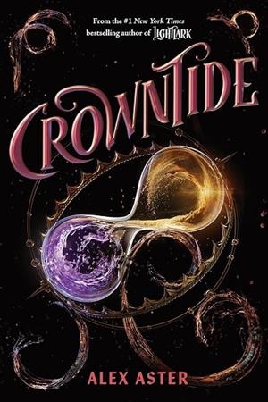 CROWNTIDE | 9781419785719 | ALEX ASTER