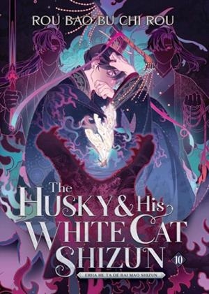 THE HUSKY AND HIS WHITE CAT SHIZUN: ERHA HE TA DE BAI MAO SHIZUN (NOVEL) VOL. 10 | 9798888434857 | ROU BAO BU CHI ROU