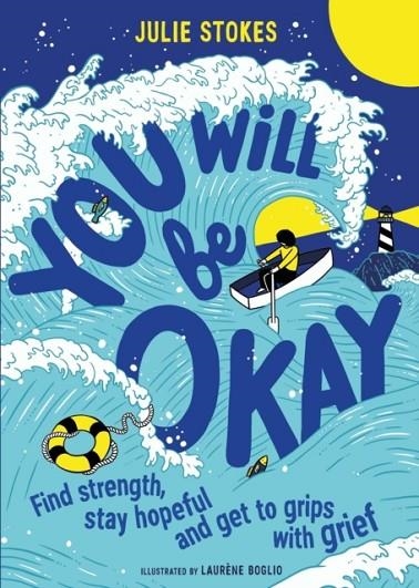 YOU WILL BE OKAY | 9781526363893 | YOU WILL BE OKAY : FIND STRENGTH, STAY HOPEFUL AND GET TO GRIPS WITH GRIEF