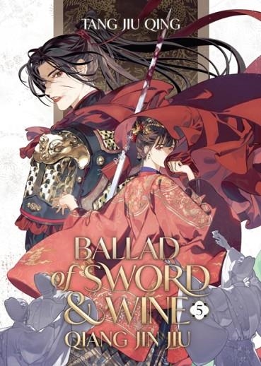 BALLAD OF SWORD AND WINE: QIANG JIN JIU (NOVEL) VOL. 5 | 9798888437469 | TANG JIU QING