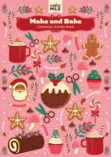MAKE AND BAKE CHRISTMAS ACTIVITY BOOK | 9781923359888