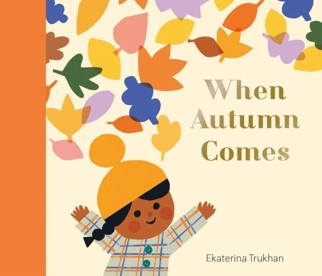 WHEN AUTUMN COMES | 9781805130833 | EKATERINA TRUKHAN