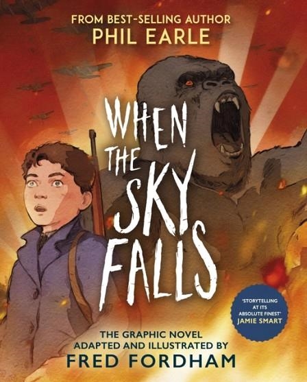 WHEN THE SKY FALLS: GRAPHIC NOVEL | 9781839135620 | PHIL EARLE; FRED FORDHAM