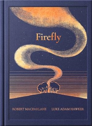 FIREFLY | 9781917044523 | ROBERT MACFARLANE