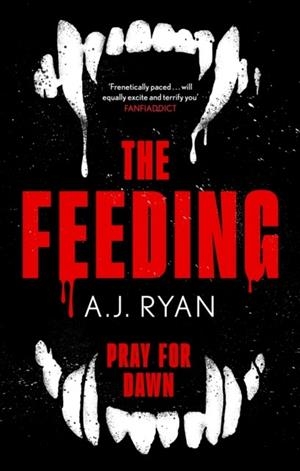 THE FEEDING | 9780356526423 | A.J. RYAN
