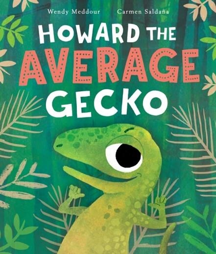 HOWARD THE AVERAGE GECKO | 9780192777348 | WENDY MEDDOUR