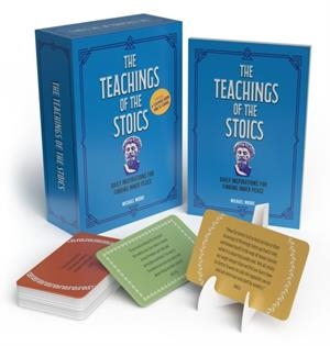 THE TEACHINGS OF THE STOICS BOOK AND CARD DECK : INCLUDES 128-PAGE BOOK AND 52 CARDS | 9781398851528 | MICHAEL. MOORE
