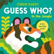 GUESS WHO? IN THE JUNGLE | 9781838742492 | OWEN DAVEY
