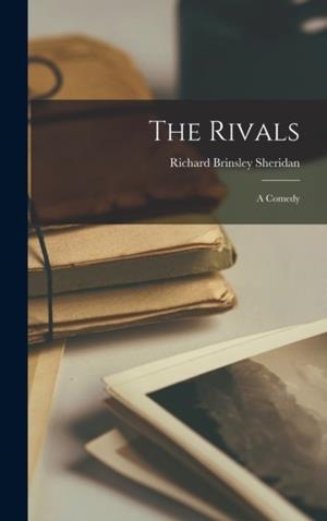 THE RIVALS | 9781015740037 | RICHARD BRINSLEY SHERIDAN