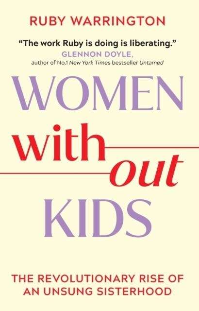 WOMEN WITHOUT KIDS | 9781398718012 | RUBY WARRINGTON