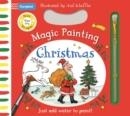 CHRISTMAS MAGIC PAINTING: JUST ADD WATER TO PAINT! | 9781035052158 | AXEL SCHEFFLER