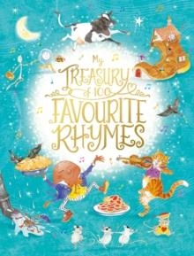 MY TREASURY OF 100 FAVOURITE RHYMES | 9781782704560 | LESLEY SMITH