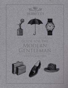 GUIDE FOR THE MODERN GENTLEMAN : UPDATED & REVISED | 9781838059514 | ELIZABETH WYSE