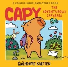 CAPY - THE ADVENTUROUS CAPYBARA | 9780008807993 | GUILHERME KARSTEN