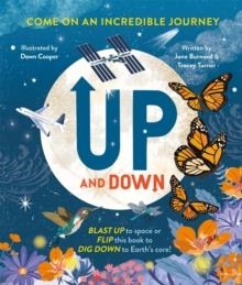 UP AND DOWN: COME ON AN INCREDIBLE JOURNEY | 9780753448519 | TRACEY TURNER; JANE BURNARD