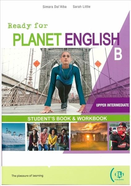 READY FOR PLANET ENGLISH SPLIT UPPER INTERMEDIATE B SB+WB + DIGITAL BOOK + ELI LINK APP B2 | 9788853641694