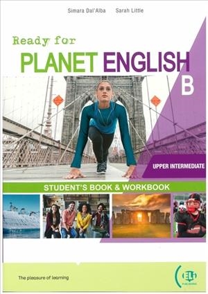 READY FOR PLANET ENGLISH SPLIT UPPER INTERMEDIATE B SB+WB + DIGITAL BOOK + ELI LINK APP B2 | 9788853641694