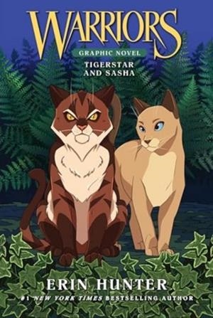 WARRIORS: TIGERSTAR AND SASHA: 3 FULL-COLOR WARRIORS BOOKS IN 1 | 9780063351769 | ERIN HUNTER