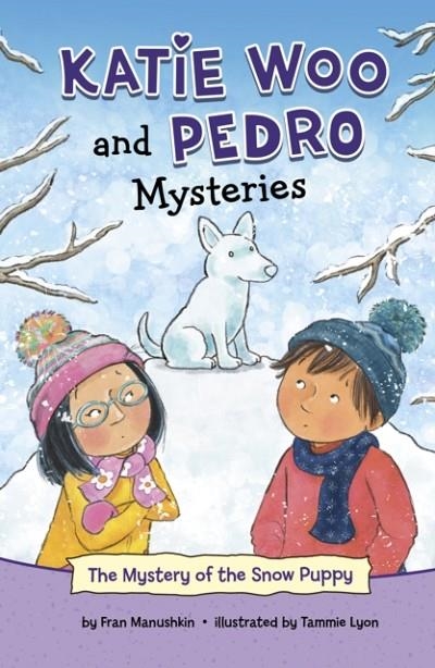 THE MYSTERY OF THE SNOW PUPPY | 9781398242975 | FRAN MANUSHKIN