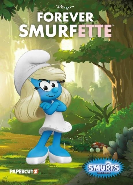 THE SMURFS: FOREVER SMURFETTE | 9781545822265 | PEYO