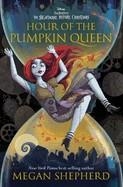 HOUR OF THE PUMPKIN QUEEN | 9781368089302 | SHEPHERD, MEGAN