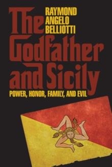 THE GODFATHER AND SICILY | 9781438484303 | RAYMOND ANGELO BELLIOTTI