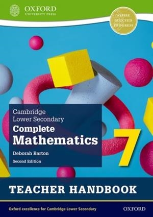 CAMBRIDGE LOWER SECONDARY COMPLETE MATHEMATICS 7: TEACHER HANDBOOK (SECOND EDITION) | 9781382018708