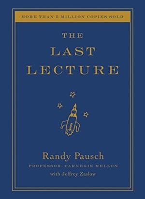 THE LAST LECTURE | 9781401323257 | PAUSCH, RANDY, ZASLOW, JEFFREY