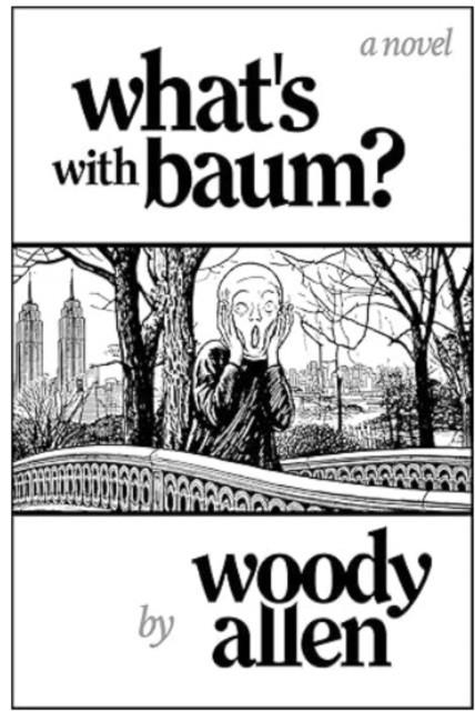 WHAT'S WITH BAUM? | 9781800756298 | WOODY ALLEN
