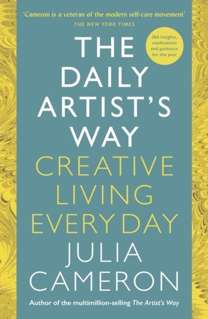 THE DAILY ARTIST'S WAY : CREATIVE LIVING EVERY DAY | 9781805226970 | JULIA CAMERON